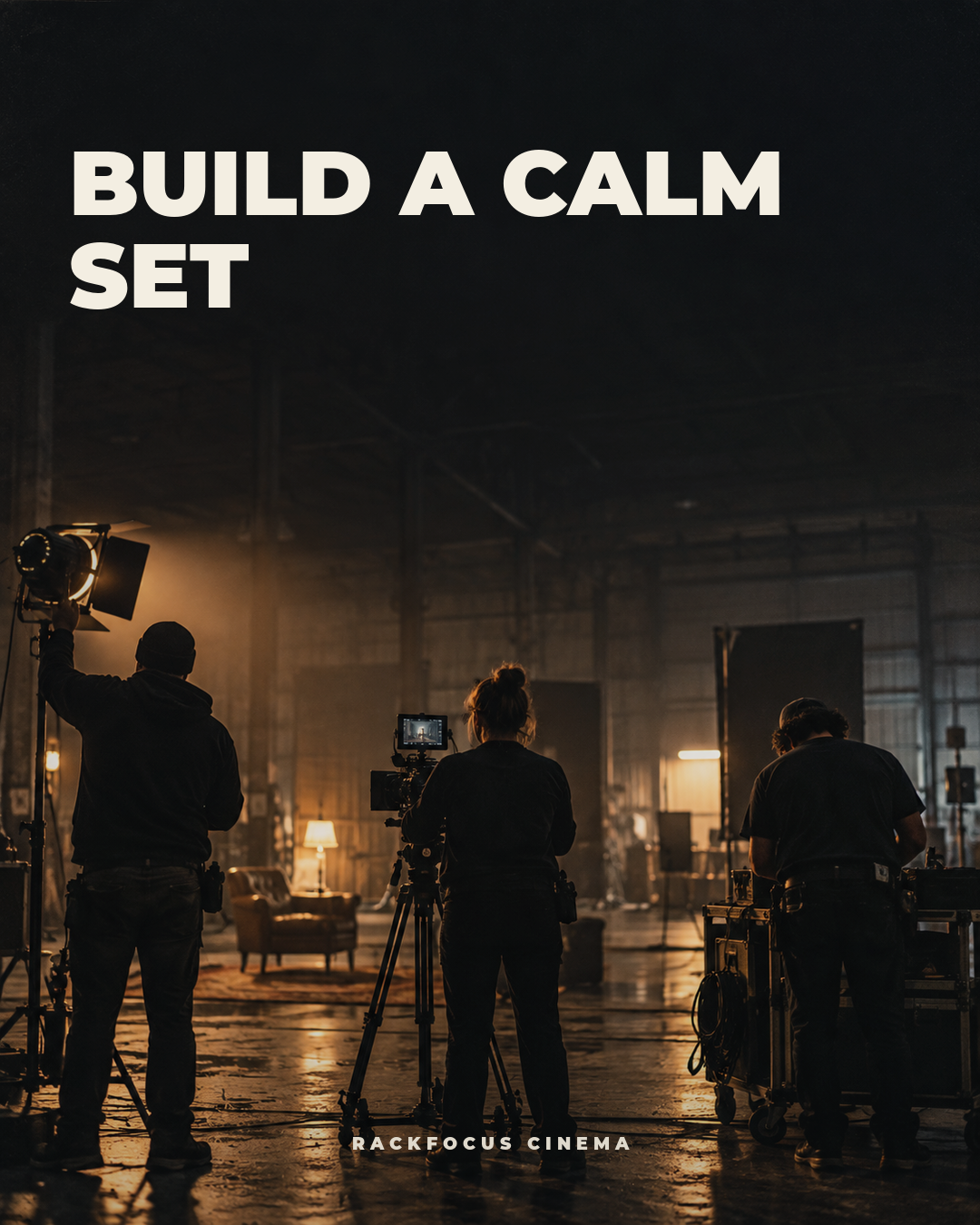 Calm on set is something people help build. Knowing the next step, the reason for a change, and who needs a minute can settle a room.
